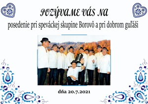 Posedenie pri speváckej skupine Borovô
